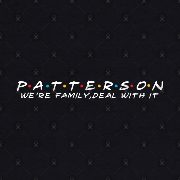 The Patterson Family Patterson Surname Patterson Last name by TeeLogic